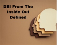 DEI From The Inside Out Defined Not Found