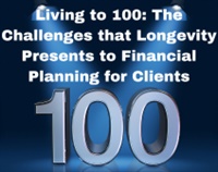 Living to 100: The Challenges that Longevity Presents to Financial Planning for Clients Not Found