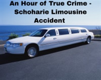 An Hour of True Crime - Schoharie Limousine Accident Not Found