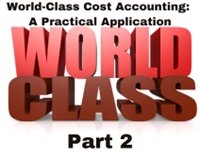 World-Class Cost Accounting: A Practical Application (Part 2) Not Found