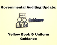 2025 Governmental Auditing Update: Yellow Book & Uniform Guidance Not Found