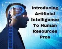 Introducing Artificial Intelligence To Human Resources Pros Not Found