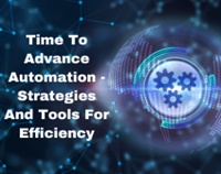 Time To Advance Automation - Strategies And Tools For Efficiency Not Found