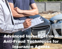 Advanced Investigative & Anti-Fraud Techniques for Insurance Agents Not Found
