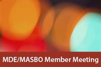 MDE/MASBO Member Meeting: June 16, 2025 Not Found