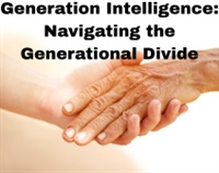 Generation Intelligence: Navigating the Generational Divide Not Found
