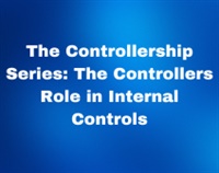 The Controllership Series: The Controllers Role in Internal Controls Not Found