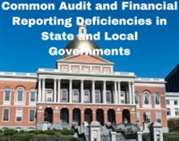 Common Audit and Financial Reporting Deficiencies in State and Local Governments Not Found