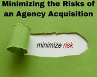 Minimizing the Risks of an Agency Acquisition Not Found
