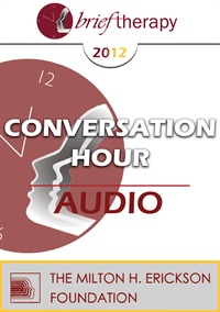 BT12 Conversation Hour 06 - The Psychotherapy Relationship: What Works - John Norcross, PhD, ABPP Not Found