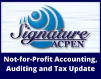 ACPEN Signature 2023:  Not-for-Profit Accounting, Auditing and Tax Update Not Found