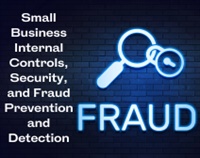 Small Business Internal Controls, Security, and Fraud Prevention and Detection Not Found