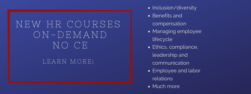 New HR development courses on-demand no CE Learn more