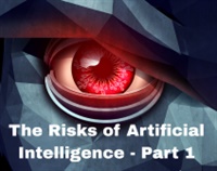 The Risks of Artificial Intelligence - Part 1 Not Found
