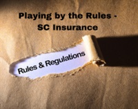 Playing by the Rules - SC Insurance Rules & Regulations Not Found