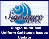 ACPEN Signature 2025: Single Audit and Uniform Guidance Issues Update Not Found