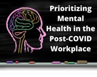 Prioritizing Mental Health in the Post-COVID Workplace Not Found