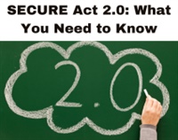 SECURE Act 2.0: What You Need to Know Not Found
