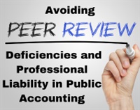 Avoiding Peer Review Deficiencies and Professional Liability in Public Accounting Not Found