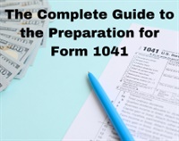 The Complete Guide to the Preparation for Form 1041 Not Found
