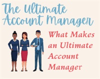 The Ultimate Account Manager -What Makes an Ultimate Account Manager Not Found