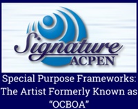 ACPEN Signature: 2022 Special Purpose Frameworks: The Artist Formerly Known as “OCBOA” Not Found