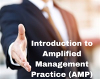 Introduction to Amplified Management Practice (AMP) Not Found