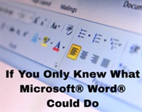 If You Only Knew What Microsoft® Word® Could Do Not Found