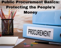 Public Procurement Basics: Protecting the People's Money Not Found