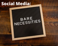 Social Media: The Bare Necessities Not Found