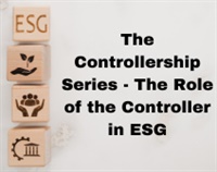 The Controllership Series - The Role of the Controller in ESG Not Found