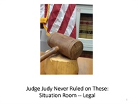 Judge Judy Never Ruled on These: Situation Room – Legal Not Found