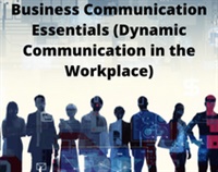 Business Communication Essentials (Dynamic Communication in the Workplace) Not Found