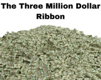 The Three Million Dollar Ribbon Not Found