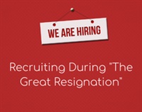 Recruiting During The Great Resignation Not Found