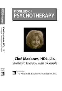 Cloe Madanes, HDL, LIC - Strategic Therapy with a Couple Not Found