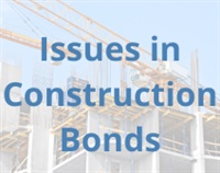 Issues in Construction Bonds Not Found