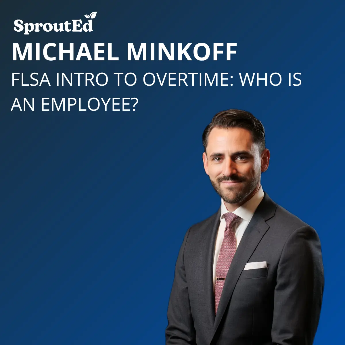 FLSA Intro to Overtime: Who is an Employee? Not Found