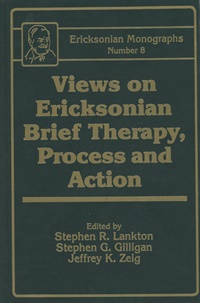 Ericksonian Monographs 08 - Views on Ericksonian Brief Therapy, Process and Action (Hardcover) Not Found