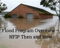 Flood Program Overview – NFIP Then and Now - 3 hrs Not Found