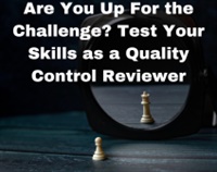 Are You Up For the Challenge? Test Your Skills as a Quality Control Reviewer Not Found