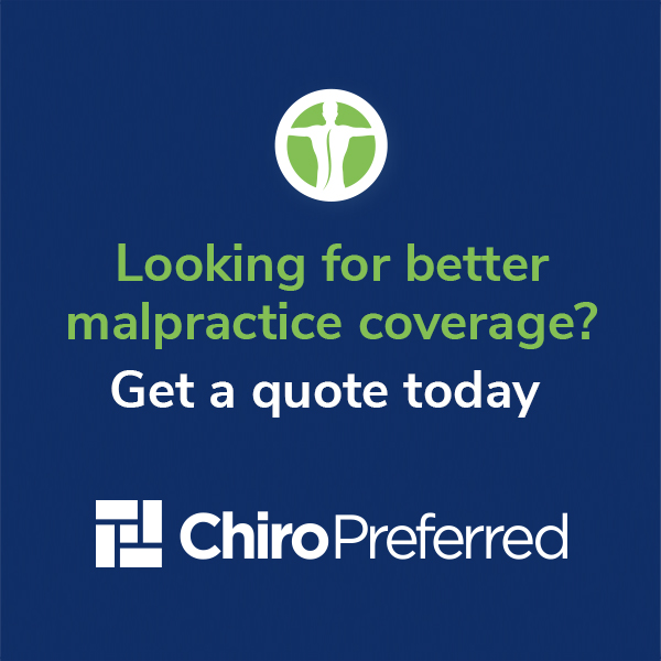 Upgrade Your Malpractice Coverage with ChiroPreferred Upgrade Your Malpractice Coverage with ChiroPreferred