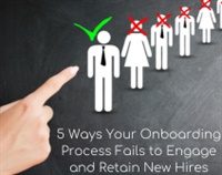 5 Ways Your Onboarding Process Fails to Engage and Retain New Hires Not Found