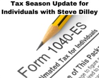 Tax Season Update for Individuals with Steve Dilley Not Found