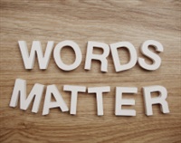 Communicating in a Virtual and Live Environment – Numbers Matter But So Do Words Not Found