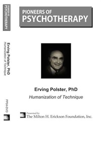 Erving Polster, PhD - Humanization of Techniques Not Found