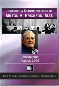 Lectures & Demonstrations by Milton H. Erickson, MD - Philadelphia - August, 1955 Not Found