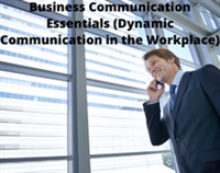Business Communication Essentials (Dynamic Communication in the Workplace) Not Found