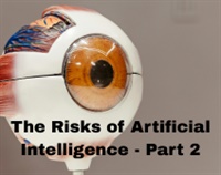 The Risks of Artificial Intelligence - Part 2 Not Found