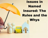 Issues in Named Insured: The Rules and the Whys Not Found